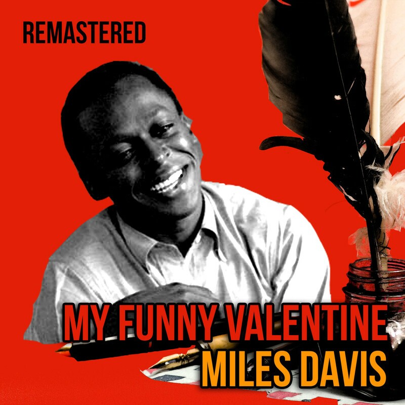 Download My Funny Valentine (Remastered) by Miles Davis | eMusic
