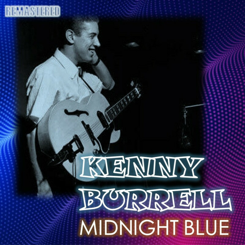 CD】KENNY BURRELL/MIDNIGHT BLUE 繁く