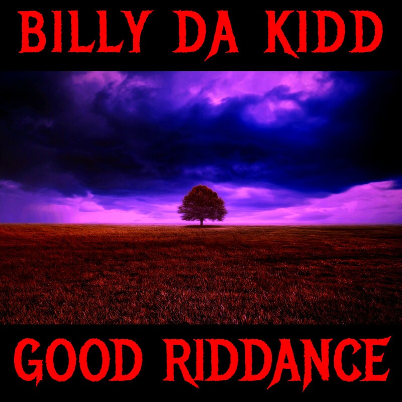 Download Good Riddance by Billy Da Kidd / | eMusic