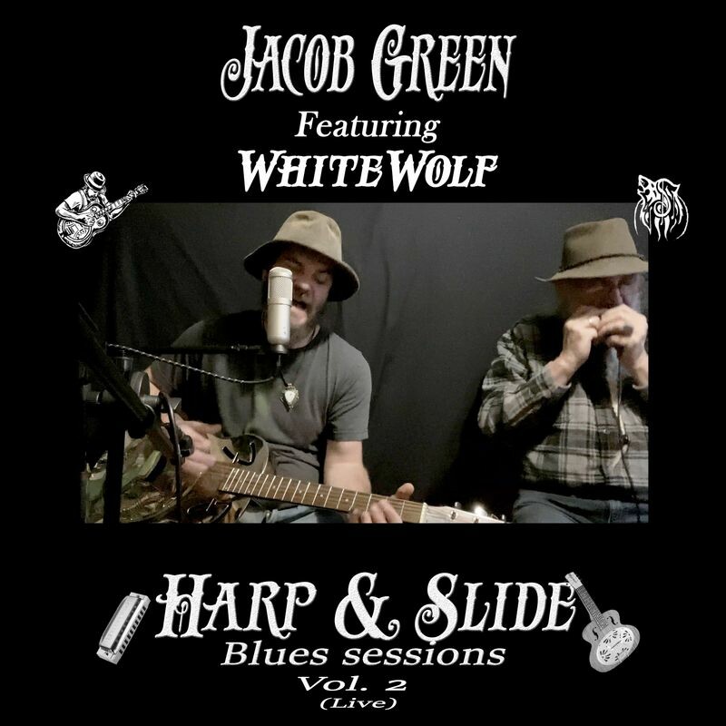 Download Harp & Slide Blues Sessions, Vol. 2 (Live) by Jacob Green ...
