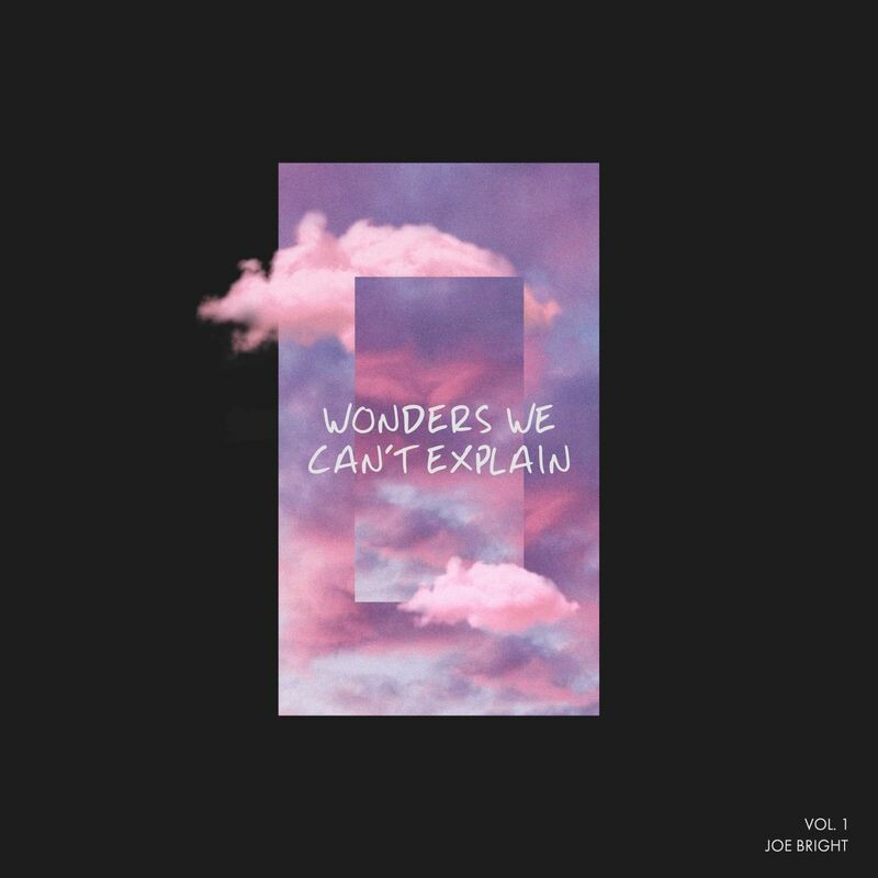Download Wonders We Can't Explain Vol. 1 by Joe Bright | eMusic