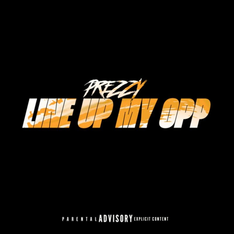 Download Line Up My Opp by Prezzy | eMusic