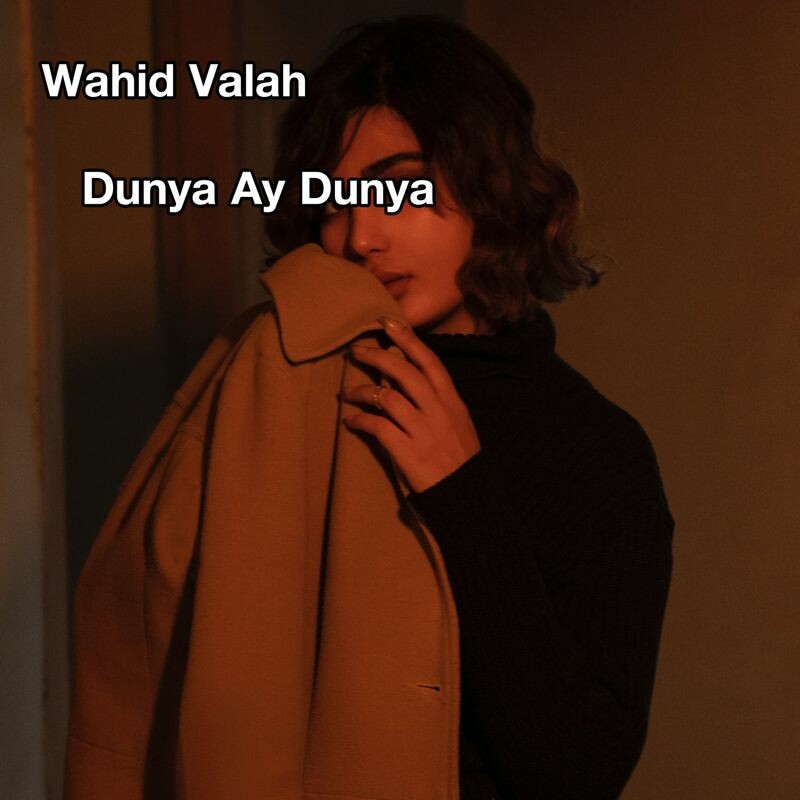Download Dunya Ay Dunya by Wahid Valah | eMusic