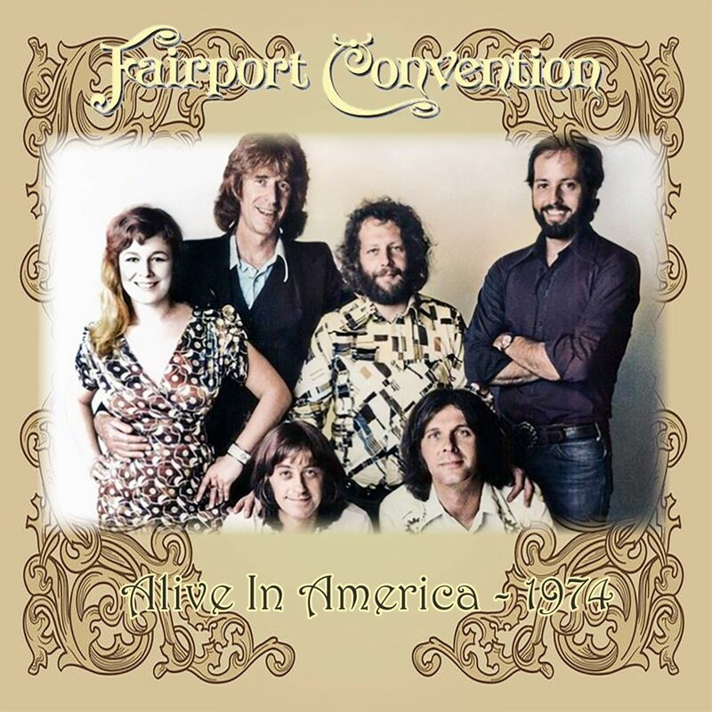 Download Fairport Convention - Alive In America by Fairport