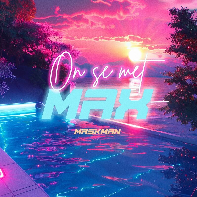 Download On se met max by Maskman | eMusic