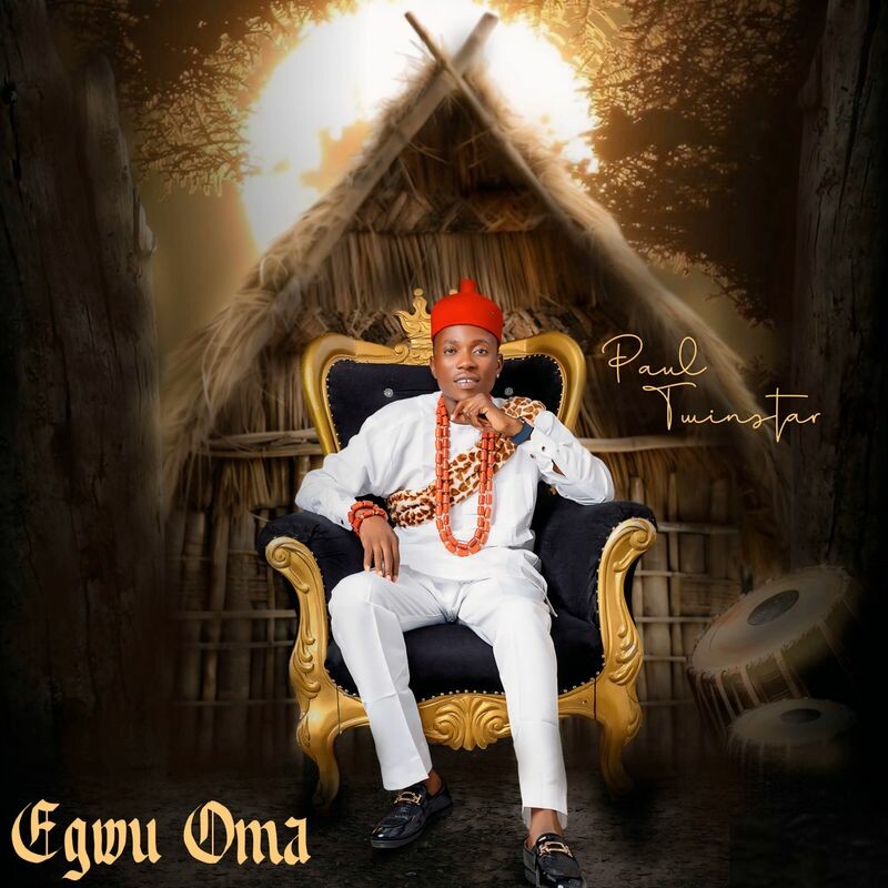 Download Egwu Oma by PaulTwinstar | eMusic