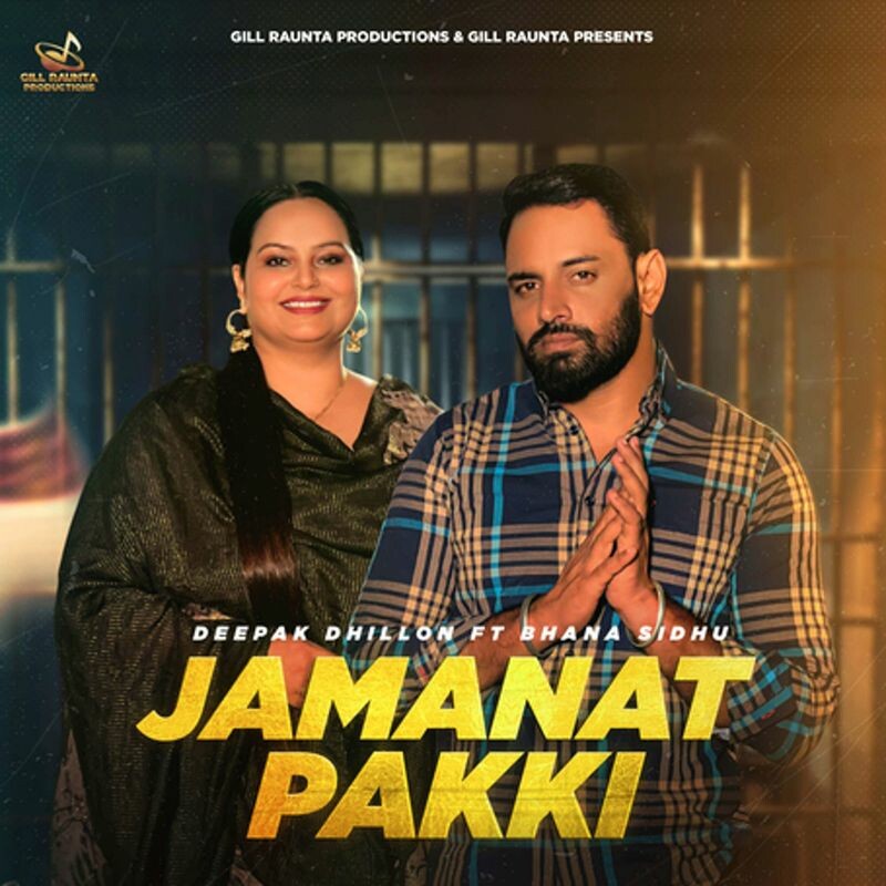 Download Jamanat Pakki by Deepak Dhillon, Gill Raunta, IRIS Music ...