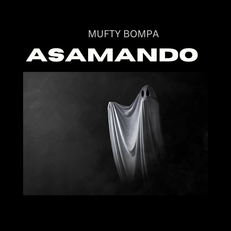 Download ASAMANDO by Mufty Bompa | eMusic