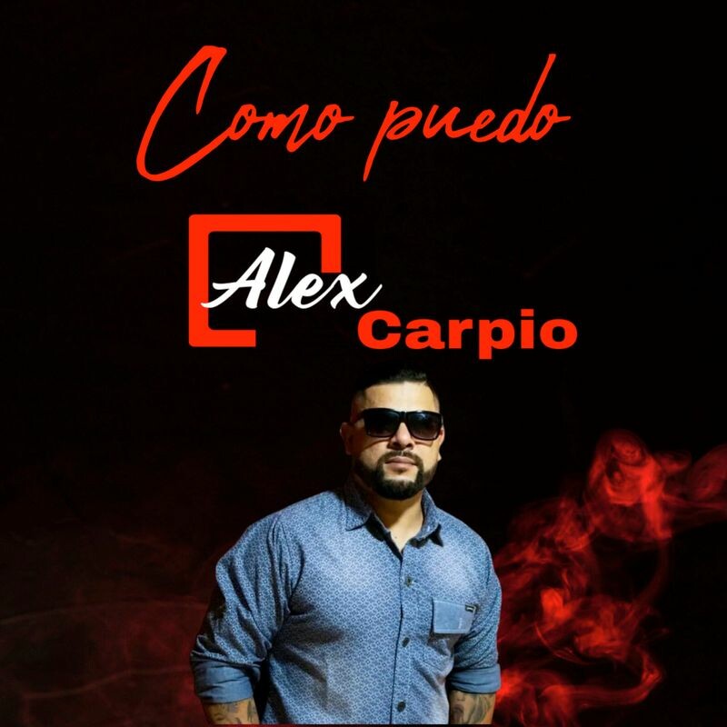 Download Como puedo by ALEX CARPIO | eMusic