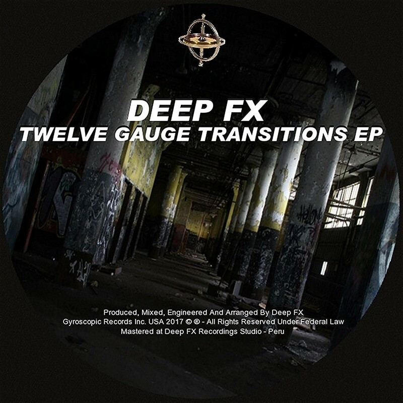 Download Twelve Gauge Transitions EP by Deep FX | eMusic
