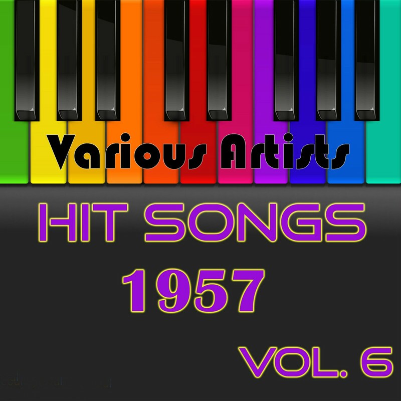Download Hit Songs 1957, Vol. 6 by Various Artists | eMusic