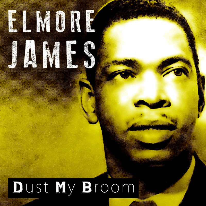 Download Dust My Broom by Elmore James eMusic