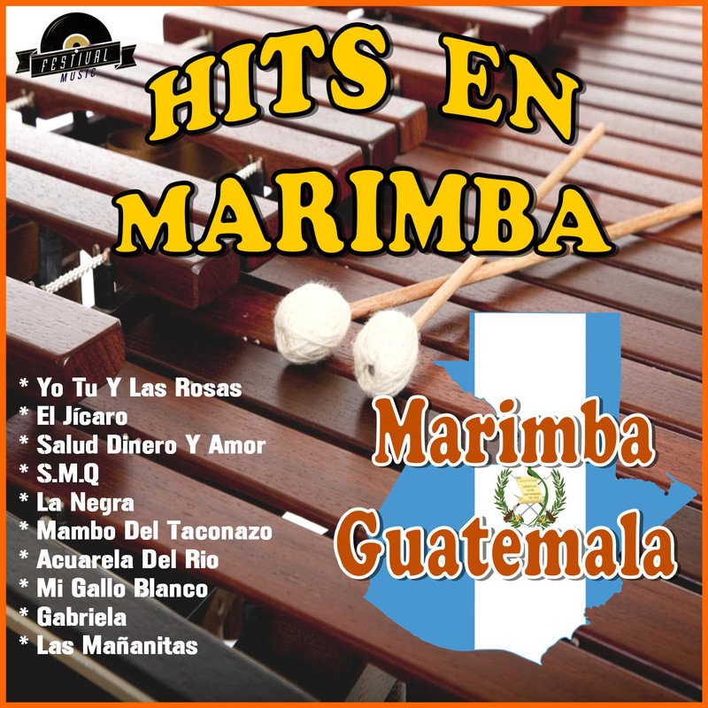 Download Hits en Marimba by Marimba Guatemala eMusic