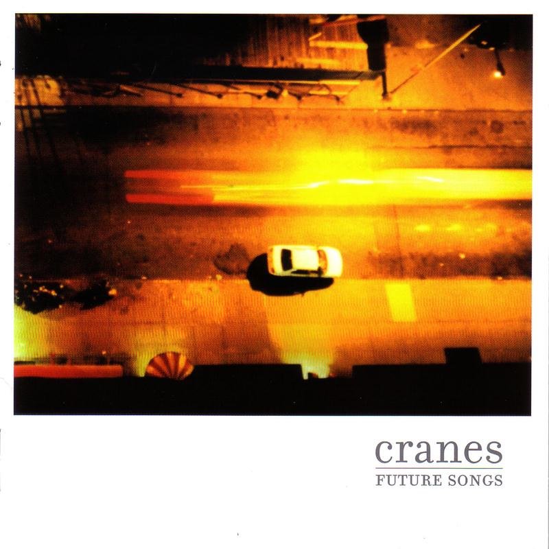 Download Future Songs by Cranes eMusic