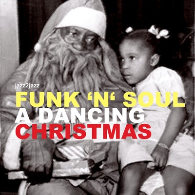 Release Cover Art: Funk 'N' Soul - A Dancing Christmas