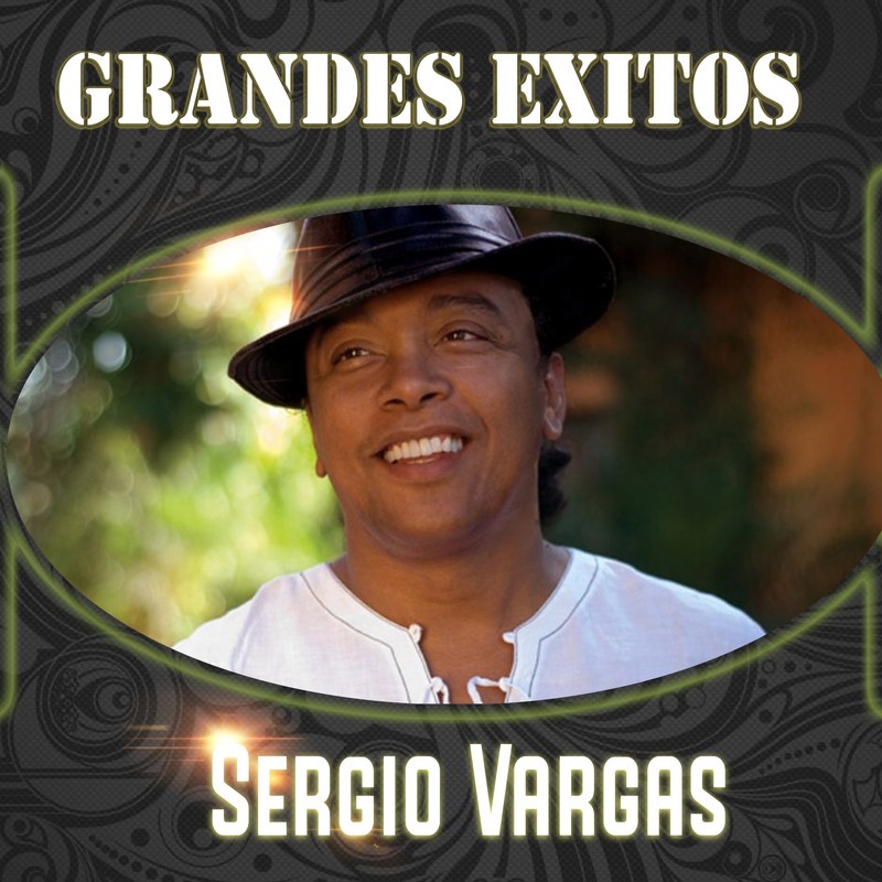 Download Grandes Exitos by Sergio Vargas eMusic