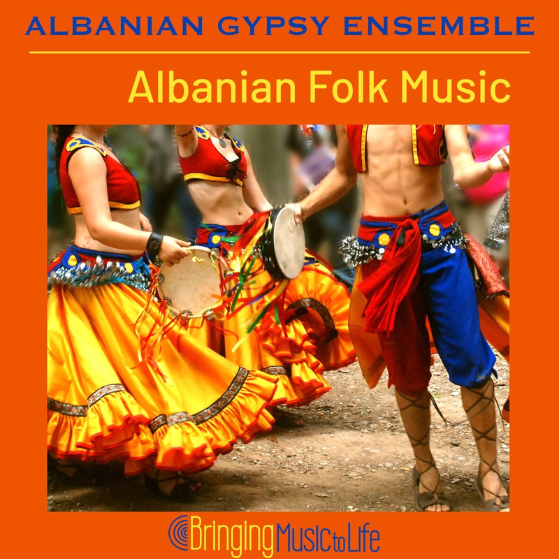 Download Albanian Folk Music by Albanian Gypsy Ensemble eMusic