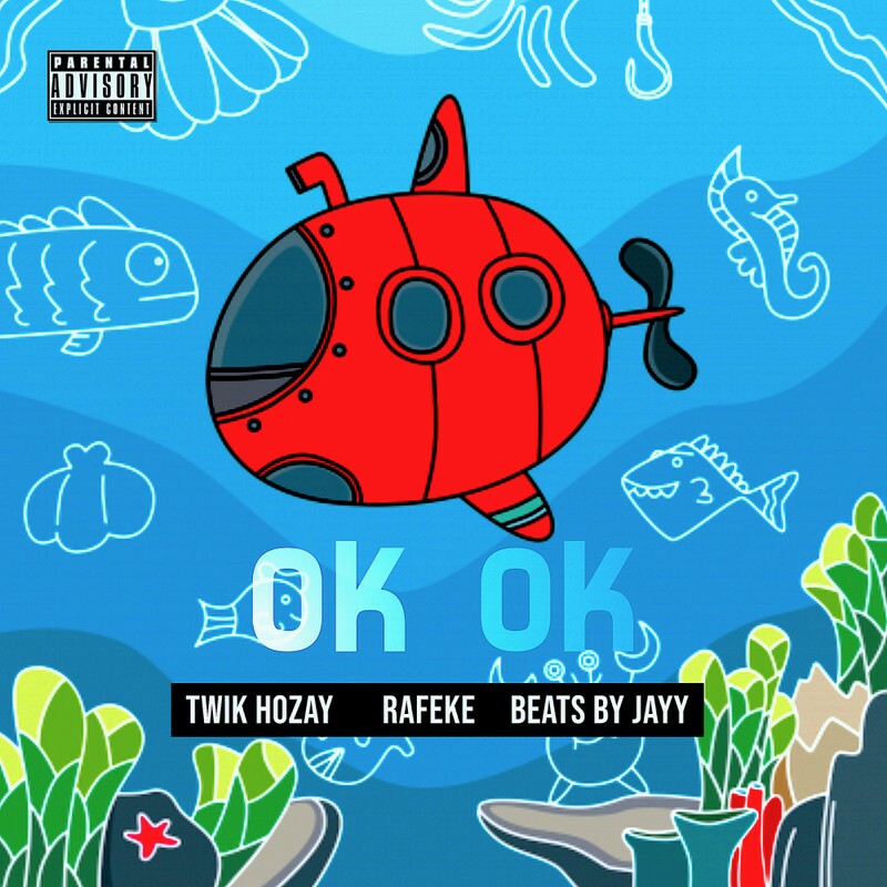 Download Ok Ok Explicit By Twik Hozay Rafeke Beats By Jayy Emusic 