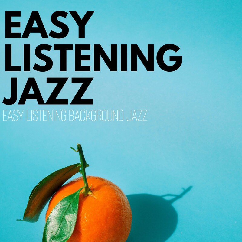 Download easy listening background jazz by easy listening jazz emusic