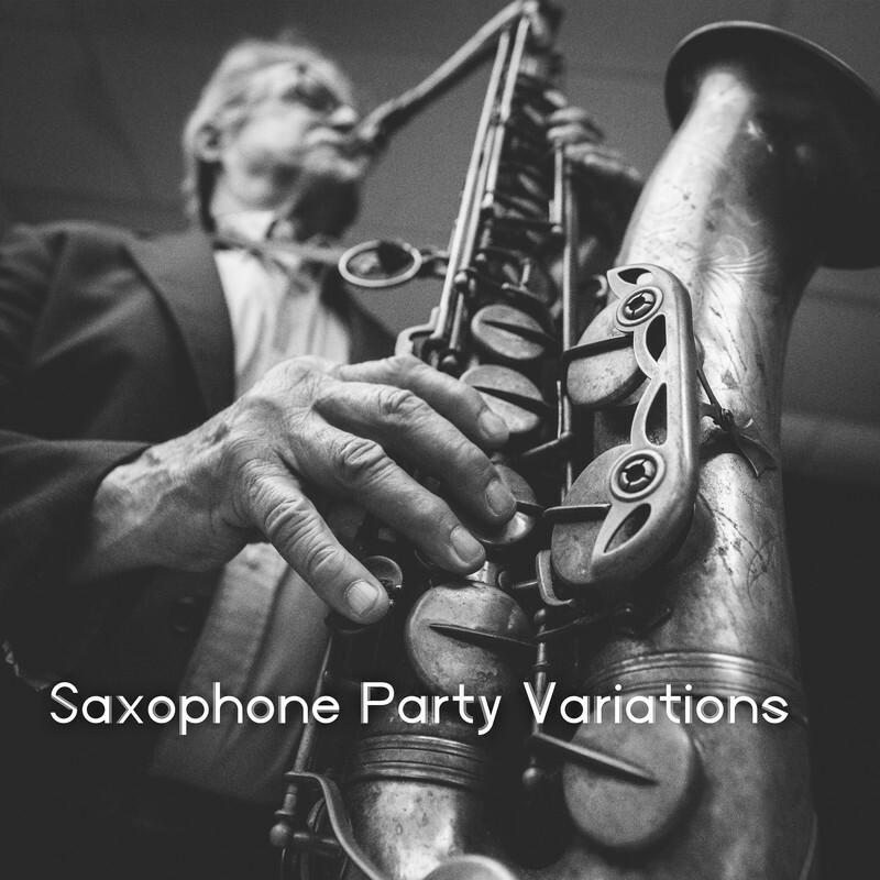 Download Saxophone Party Variations 15 Elegant Instrumental Melodies