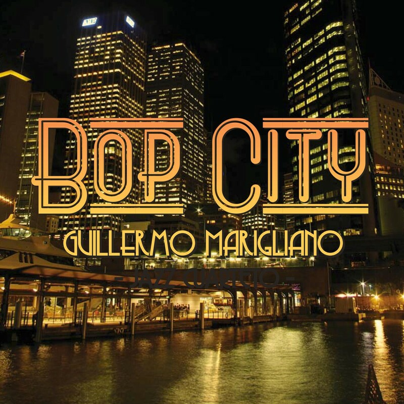 Download Bop City by Guillermo Marigliano | eMusic