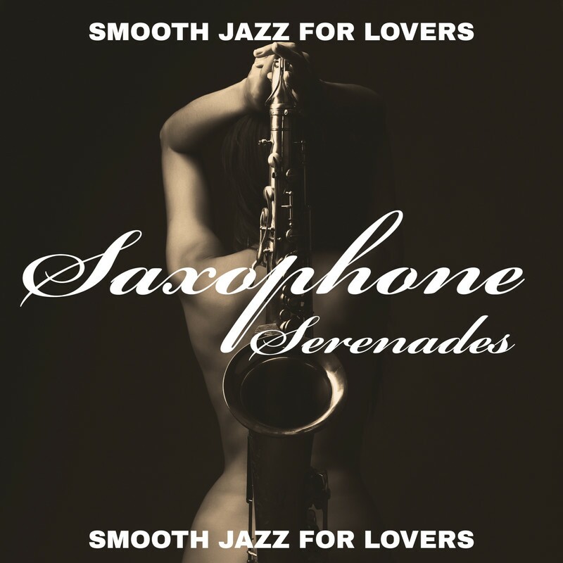 Download Saxophone Serenades Romantic Saxophone Smooth Jazz Music For Lovers Love Ballads