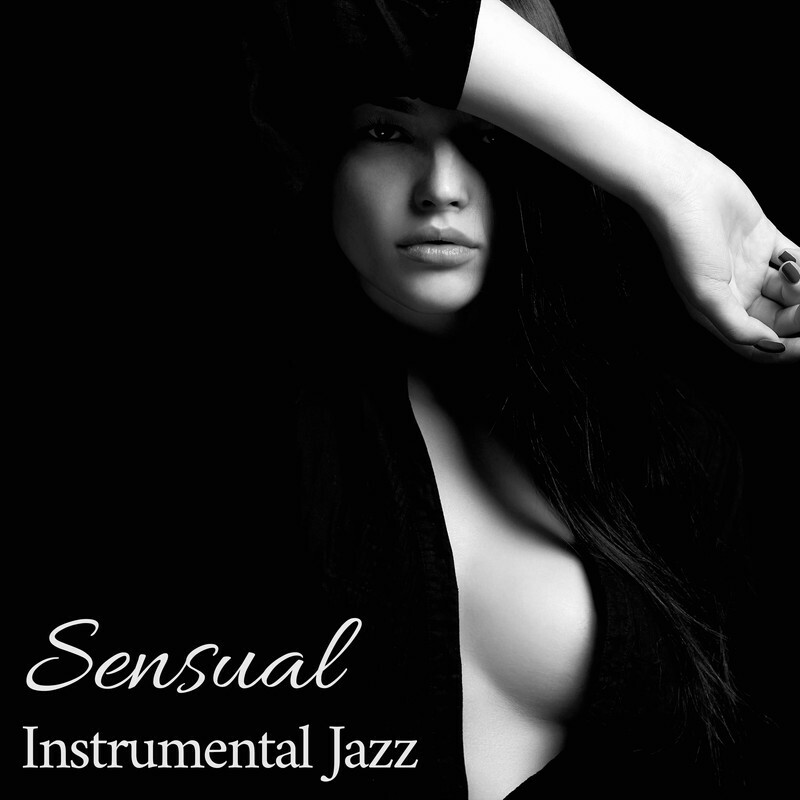 Download Sensual Instrumental Jazz For Those Who Are Looking For 
