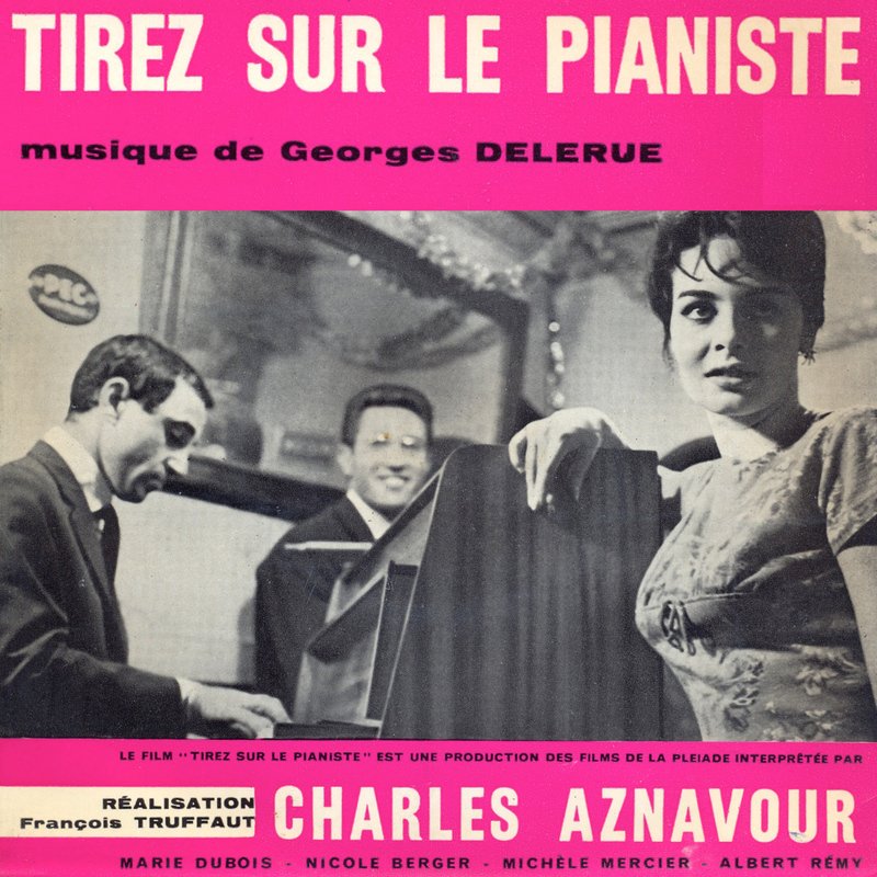 Ne Tirez Pas Sur Le Pianiste Film Download Tirez sur le pianiste (Original Motion Picture Soundtrack) by