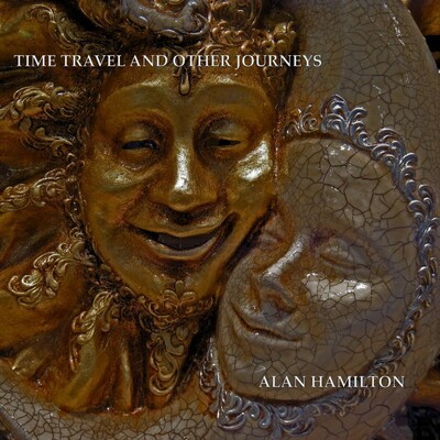 Download Time Travel and Other Journeys by Alan Hamilton | eMusic