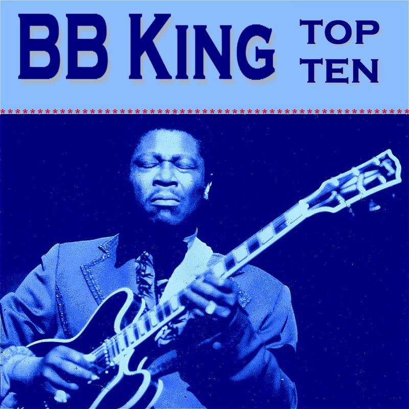 Download BB King Top Ten by BB King eMusic